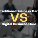 Difference Between Traditional and Digital Business Cards